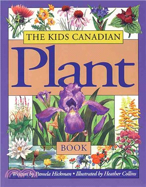 The Kids Canadian Plant Book