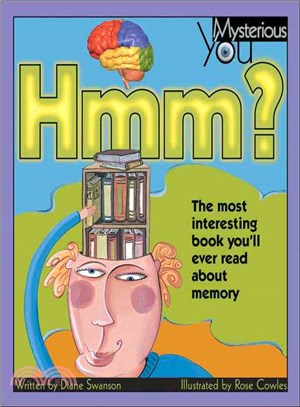 Hmm?—The Most Interesting Book You'll Ever Read About Memory