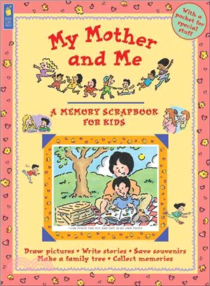 My Mother and Me: A Memory Scrapbook for Kids