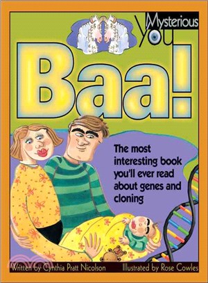 Baa!: The Most Interesting Book You'll Ever Read About Genes and Cloning