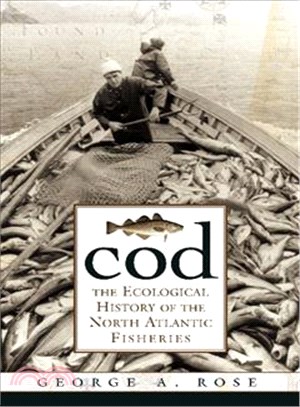 Cod ― The Ecological History of the North Atlantic Fishery