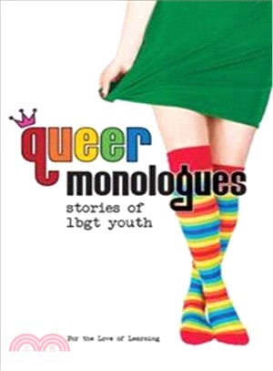 Queer Monologues ― Stories of Lgbt Youth