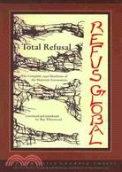 Total Refusal/ Refus Global: The Manifesto of the Montreal Automatists