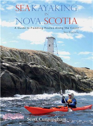 Sea Kayaking in Nova Scotia ─ A Guide to Paddling Routes Along the Coast