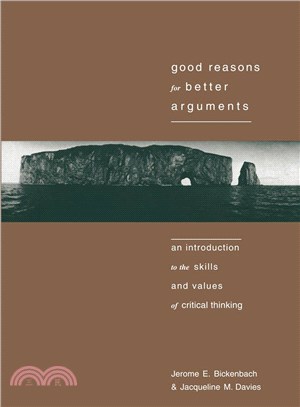 Good Reasons for Better Arguments ― An Introduction to the Basic Skills and Values of Critical Thinking