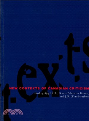 New Contexts of Canadian Criticism