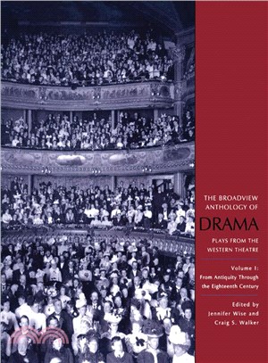 The Broadview Anthology of Drama ─ Plays from the Western Theatre : From Antiquity Through the Eighteenth Century