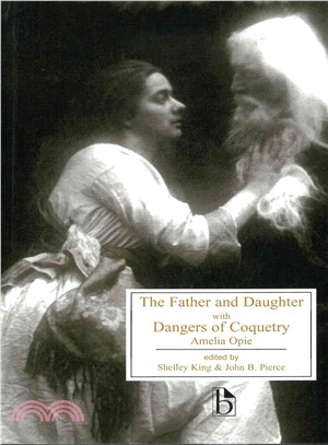 The Father and Daughter With Dangers of Coquetry: With, Dangers of Coquetry