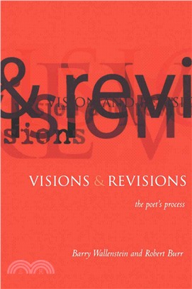Visions & Revisions ― The Poet's Process