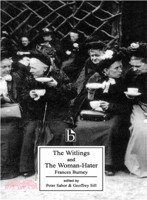 The Witlings and the Woman-Hater ─ And, the Woman-Hater