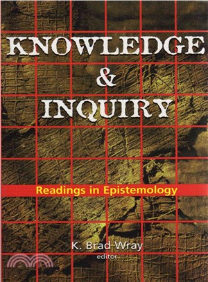 Knowledge and Inquiry: Readings in Epistemology