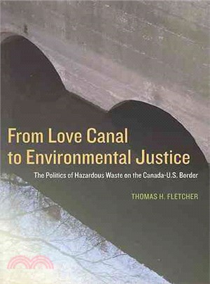 From Love Canal to Environmental Justice: The Politics of Hazardous Waste on the Canada - U.S. Border