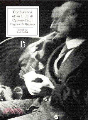 Confessions of an English Opium-Eater: And Related Writings