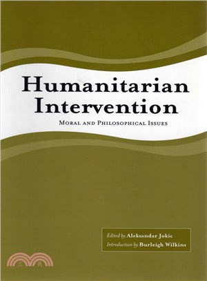 Humanitarian Intervention ― Moral and Philosophical Issues