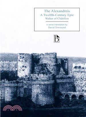 The Alexandreis ― A Twelfth-century Epic