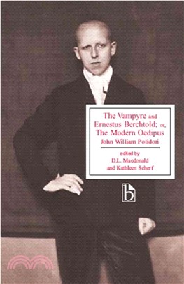 The Vampyre and Ernestus Berchtold: Or, the Modern Oedipus