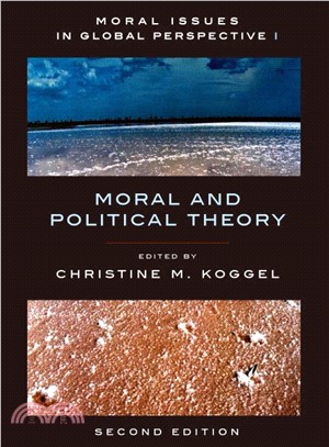 Moral Issues in Global Perspective: Moral And Political Theory