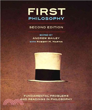 First Philosophy: Fundamental Problems and Readings in Philosophy