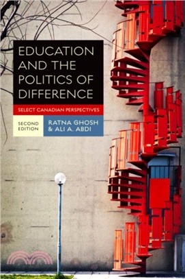 Education and the Politics of Difference：Select Canadian Perspectives