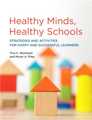 Healthy Minds, Healthy Schools：Strategies and Activities for Happy and Successful Learners