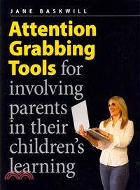 Attention Grabbing Tools ― For Involving Parents in Their Children's Learning