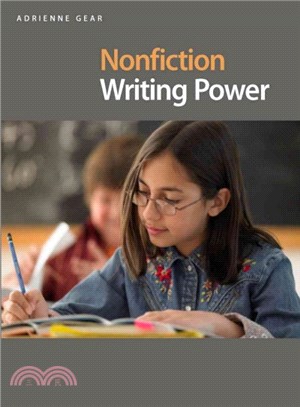 Nonfiction Writing Power ─ Teaching Information Writing With Intent and Purpose