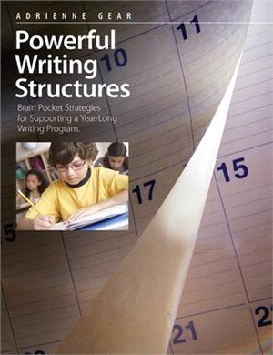 Powerful Writing Structures ― Brain Pocket Strategies for Supporting a Year-long Writing Program