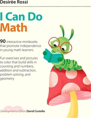 I Can Do Math: 90 Interactive Minibooks That Promote Independence in Young Math Learners