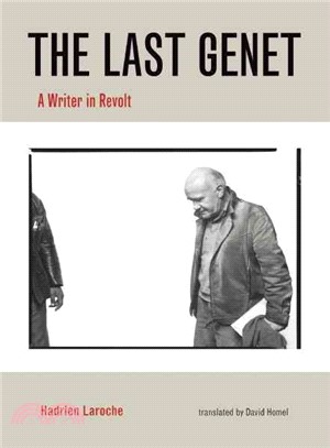 The Last Genet: A Writer in Revolt