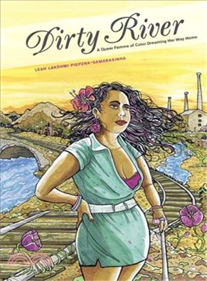 Dirty River ─ A Queer Femme of Color Dreaming Her Way Home