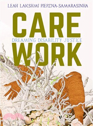 Care Work ― Dreaming Disability Justice