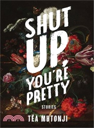 Shut Up You're Pretty