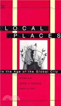 Local Places：In the Age of the Global City