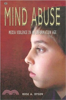 Mind Abuse：Media Violence in an Information Age