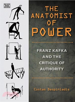 The Anatomist of Power ― Franz Kafka and the Critique of Authority