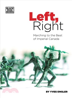 Left, Right ― Marching to the Beat of Imperial Canada