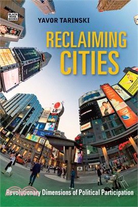 Reclaiming Cities: Revolutionary Dimensions of Political Participation