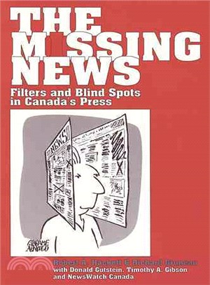 The Missing News—Filters and Blindspots in Canada's Press