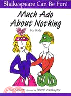 Much Ado About Nothing for Kids