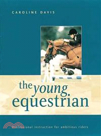 The Young Equestrian—Professional Instruction for Ambious Riders