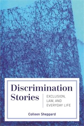 Discrimination Stories: Exclusion, Law, and Everyday Life