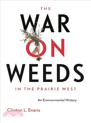 The War on Weeds in the Prairie West ― In the Prairie West