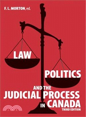 Law, Politics and the Judicial Process in Canada