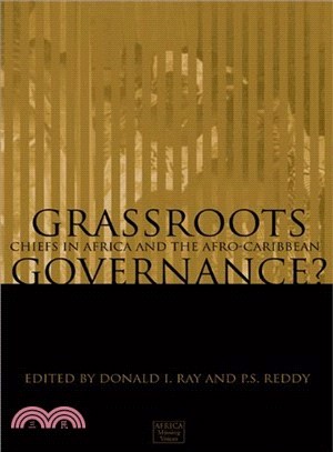 Grassroots Governance? ― Chiefs in Africa and the Afro-Caribbean