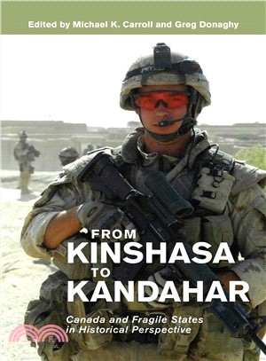 From Kinshasa to Kandahar ― Canada and Fragile States in Historical Perspective