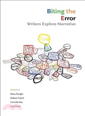 Biting The Error ─ Writers Explore Narrative