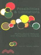 Possibilities And Limitations: Multicultural Policies And Programs In Canada