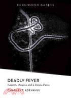 Deadly Fever: Racism, Disease and a Media Panic