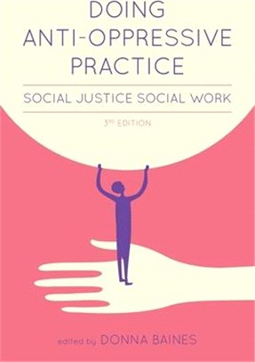 Doing Anti-oppressive Practice ― Social Justice Social Work
