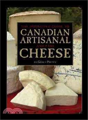 The Definitive Guide to Canadian Artisanal And Fine Cheeses